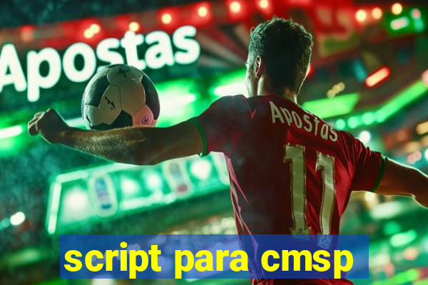 script para cmsp